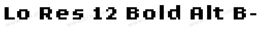 Lo Res 12 Bold Alt B字体转换
